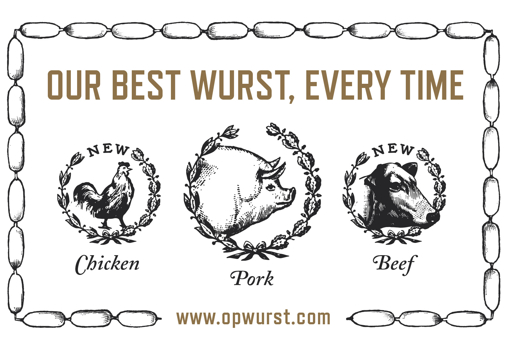 wreaths heralding chicken, pork and beef sausage selection at OP Wurst