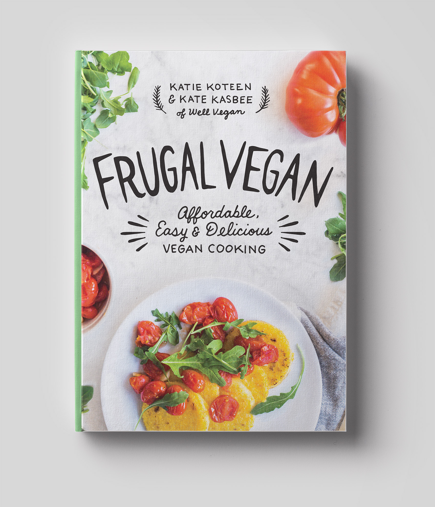 Well Vegan - Frugal Vegan cookbook cover with custom photo and hand drawn cover title