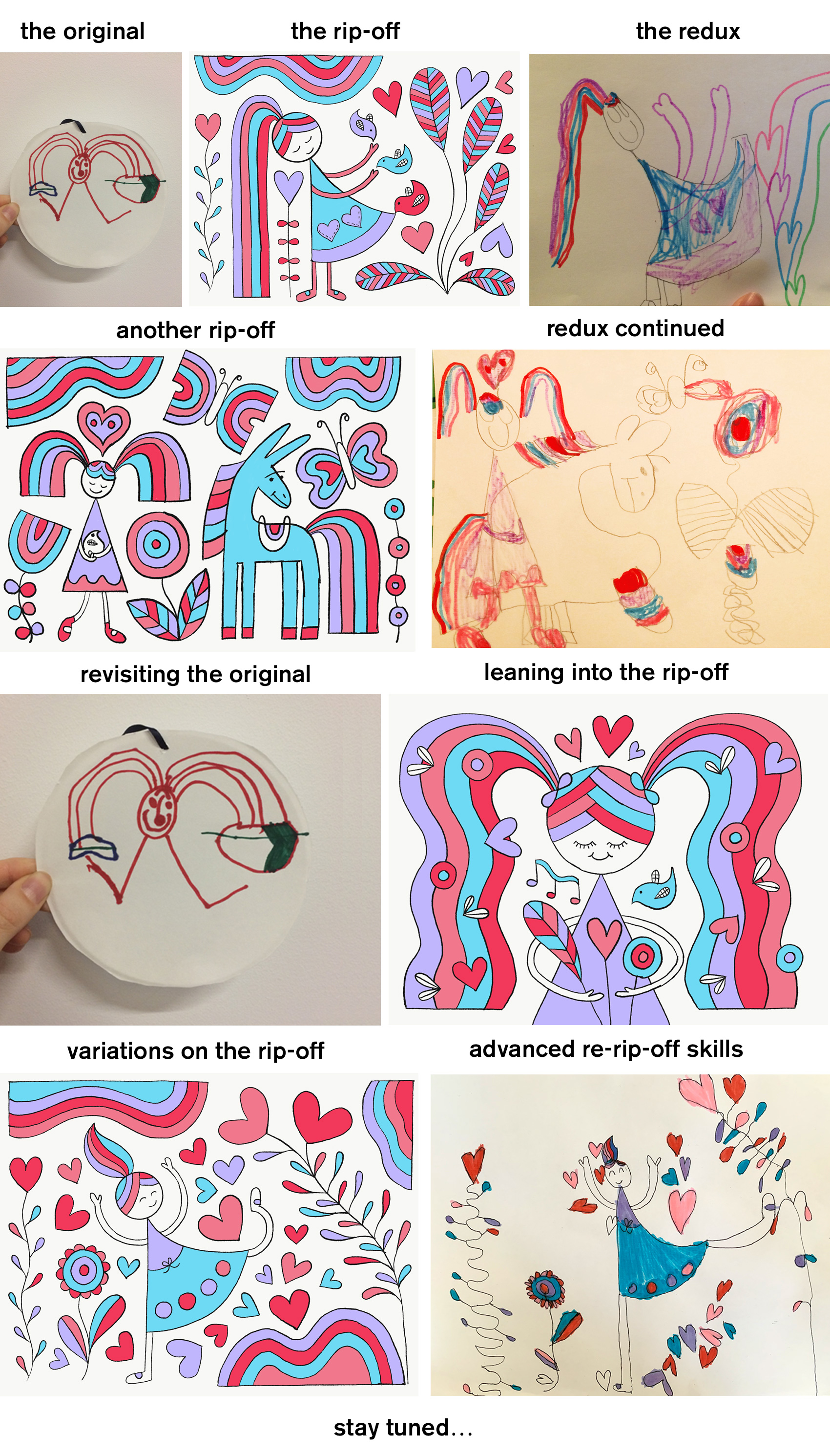 Drawings showing the back and forth between my five year old daughter and my rip-off skills on each other's "Rainbow World" drawings. 