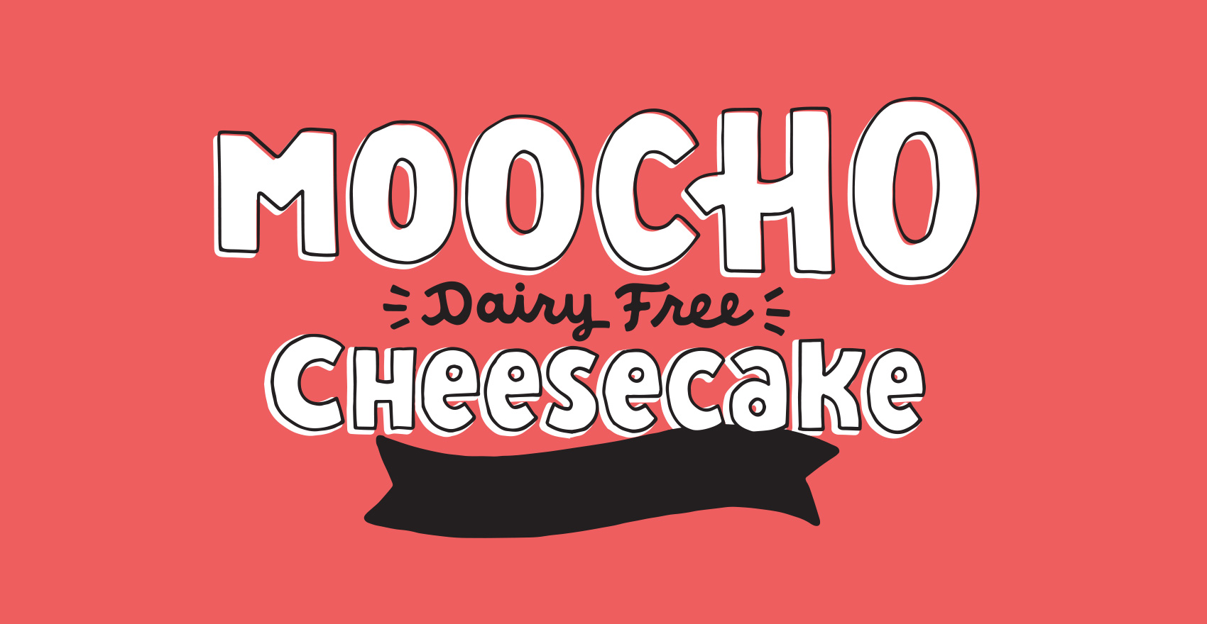 Hand lettered / hand drawn word mark for Tofurky brand MOOCHO vegan / dairy free cheesecake.